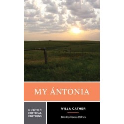 My Antonia: A Norton Critical Edition
