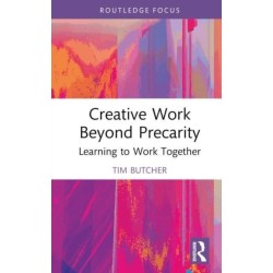 Creative Work Beyond Precarity: Learning to Work Together