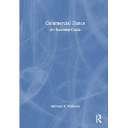Commercial Dance: An Essential Guide