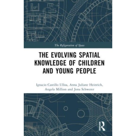 The Evolution of Young People’s Spatial Knowledge