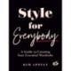 Style for Everybody: A Guide to Curating Your Essential Wardrobe