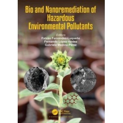 Bio and Nanoremediation of Hazardous Environmental Pollutants