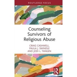 Counseling Survivors of Religious Abuse