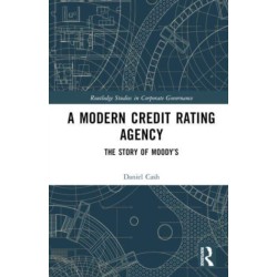 A Modern Credit Rating Agency: The Story of Moody’s