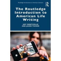 The Routledge Introduction to American Life Writing