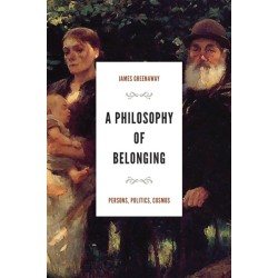 A Philosophy of Belonging: Persons, Politics, Cosmos