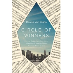 Circle of Winners: How the Guggenheim Foundation Composition Awards Shaped American Music Culture