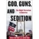 God, Guns, and Sedition: Far-Right Terrorism in America