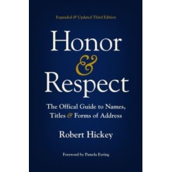 Honor and Respect: The Official Guide to Names, Titles, and Forms of Address