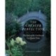The Greater Perfection: The Story of the Gardens at Les Quatre Vents