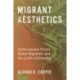 Migrant Aesthetics: Contemporary Fiction, Global Migration, and the Limits of Empathy