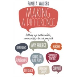 Making a Difference: Setting up sustainable, community-based projects