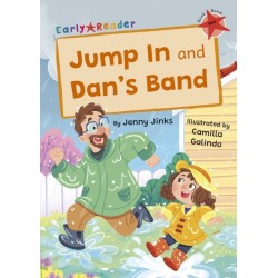 Jump In and Dan's Band: (Red Early Reader)
