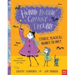 Hubble Bubble, Granny Trouble: Three Magical Books in One!