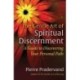 The Gentle Art of Spiritual Discernment: A Guide to Discovering Your Personal Path