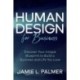 Human Design For Business: Discover Your Unique Blueprint to Build a Business and Life You Love