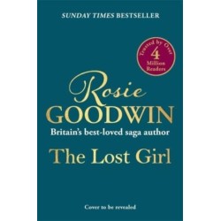 The Lost Girl: The heartbreaking  Sunday Times bestseller from Britain's best-loved saga author