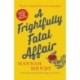 A Frightfully Fatal Affair: A funny and unputdownable village cosy mystery