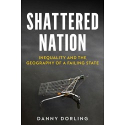 Shattered Nation: Inequality and the Geography of A Failing State