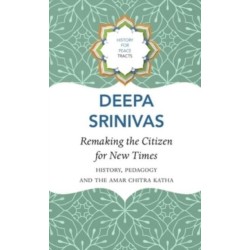 Remaking the Citizen for New Times – History, Pedagogy and the Amar Chitra Katha