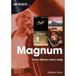 Magnum On Track: Every Album, Every Song