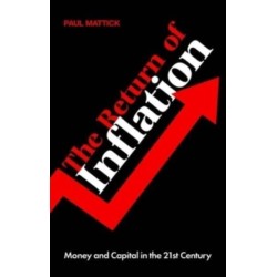 The Return of Inflation: Money and Capital in the 21st Century