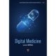 Digital Medicine: Bringing Digital Solutions to Medical Practice