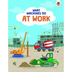 What Machines Do: AT WORK: STEM