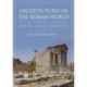 Architectures of the Roman World: Models, Agency, Reception
