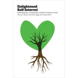 Enlightened Self-Interest: Individualism, Community, and the Common Good