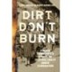Dirt Don't Burn: A Black Community's Struggle for Educational Equality Under Segregation
