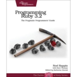Programming Ruby 3.2: The Pragmatic Programmers' Guide