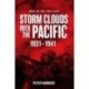 Storm Clouds Over the Pacific: War in the Far East Volume 1