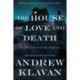 The House of Love and Death