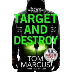 Target and Destroy: Former MI5 Officer Tom Marcus Returns With a Pulse-Pounding Espionage Thriller