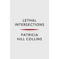 Lethal Intersections: Race, Gender, and Violence