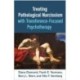 Treating Pathological Narcissism with Transference-Focused Psychotherapy