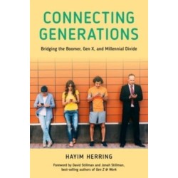 Connecting Generations: Bridging the Boomer, Gen X, and Millennial Divide