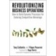 Revolutionizing Business Operations: How to Build Dynamic Processes for Enduring Competitive Advantage