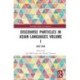 Discourse Particles in Asian Languages Volume I: East Asia