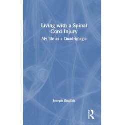 Living with a Spinal Cord Injury: My life as a Quadriplegic