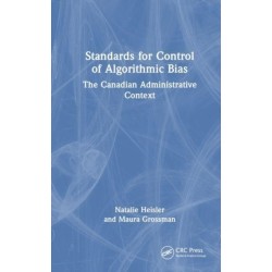 Standards for the Control of Algorithmic Bias: The Canadian Administrative Context