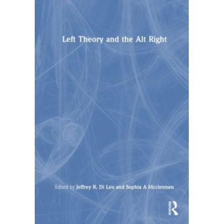 Left Theory and the Alt-Right