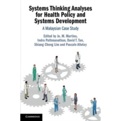 Systems Thinking Analyses for Health Policy and Systems Development: A Malaysian Case Study