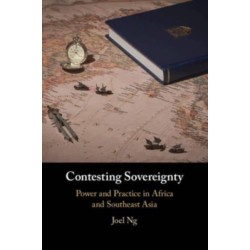 Contesting Sovereignty: Power and Practice in Africa and Southeast Asia