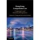 Hong Kong Competition Law: Comparative and Theoretical Perspectives