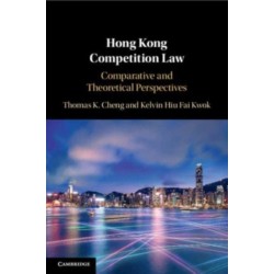 Hong Kong Competition Law: Comparative and Theoretical Perspectives