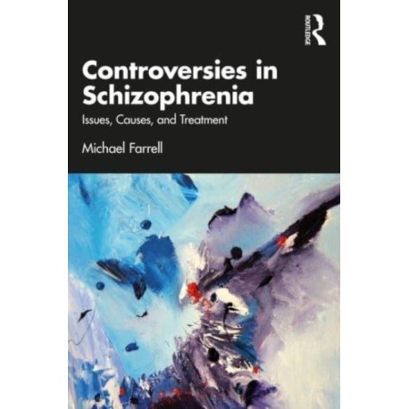 Controversies in Schizophrenia: Issues, Causes, and Treatment