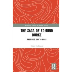 The Saga of Edmund Burke: From His Age to Ours