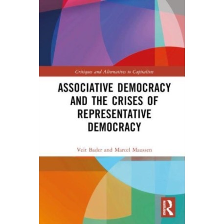 Associative Democracy and the Crises of Representative Democracies